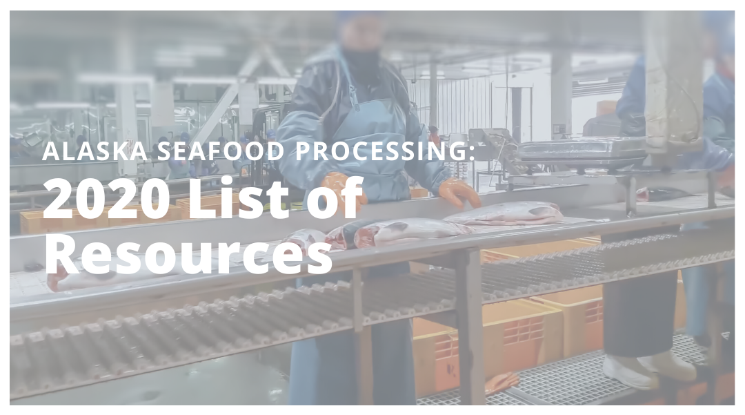 2020 Alaska Seafood Processing Resources